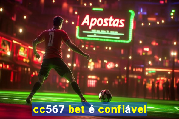 cc567 bet é confiável